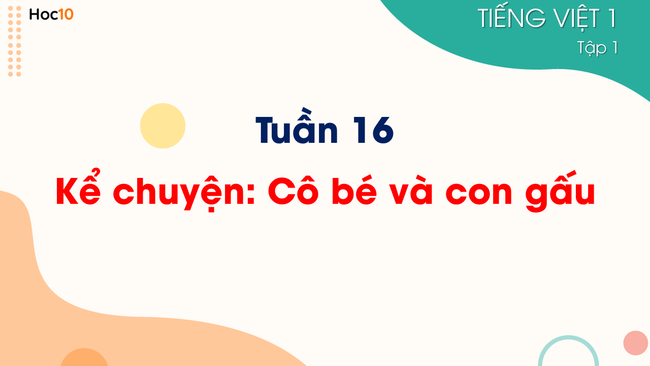 Tuần 16 - Bài 86:  Kể chuyện: Cô bé và con gấu