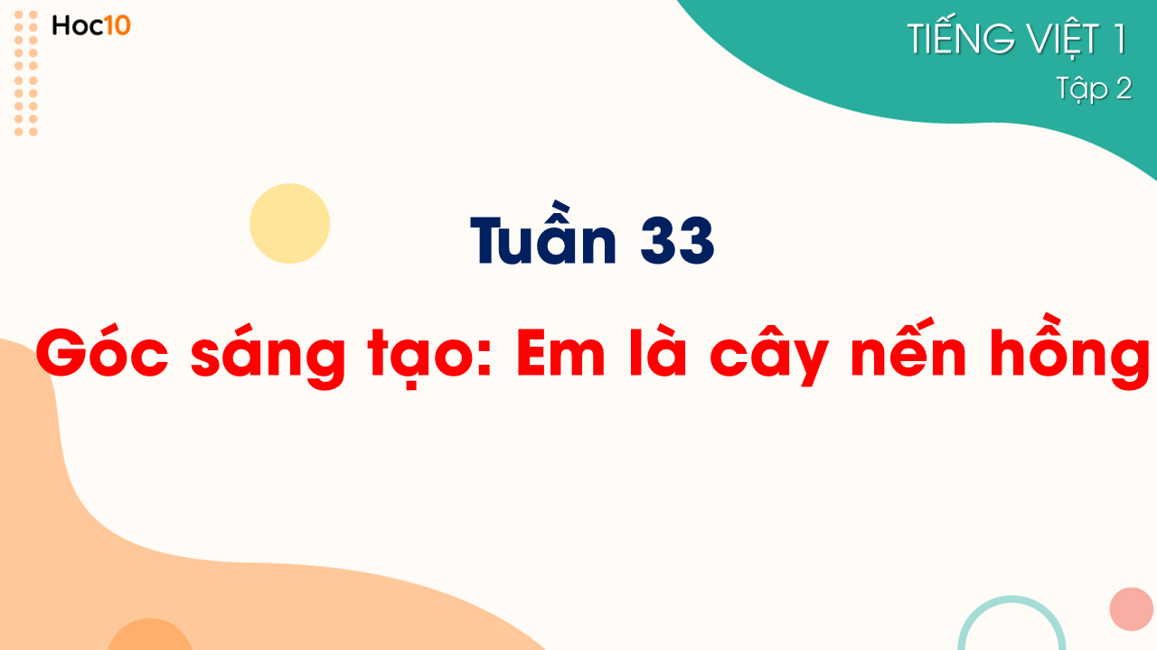 Tuần 33 - Góc sáng tạo: Em là cây nến hồng