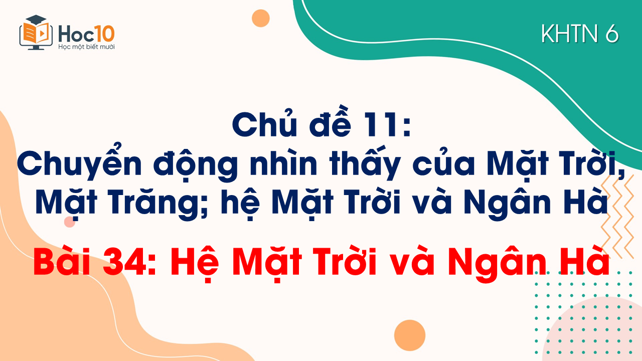 Bài 35. Hệ mặt trời và ngân hà