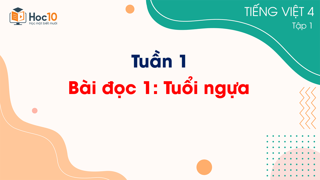Tuần 1 - Bài đọc 1: Tuổi Ngựa