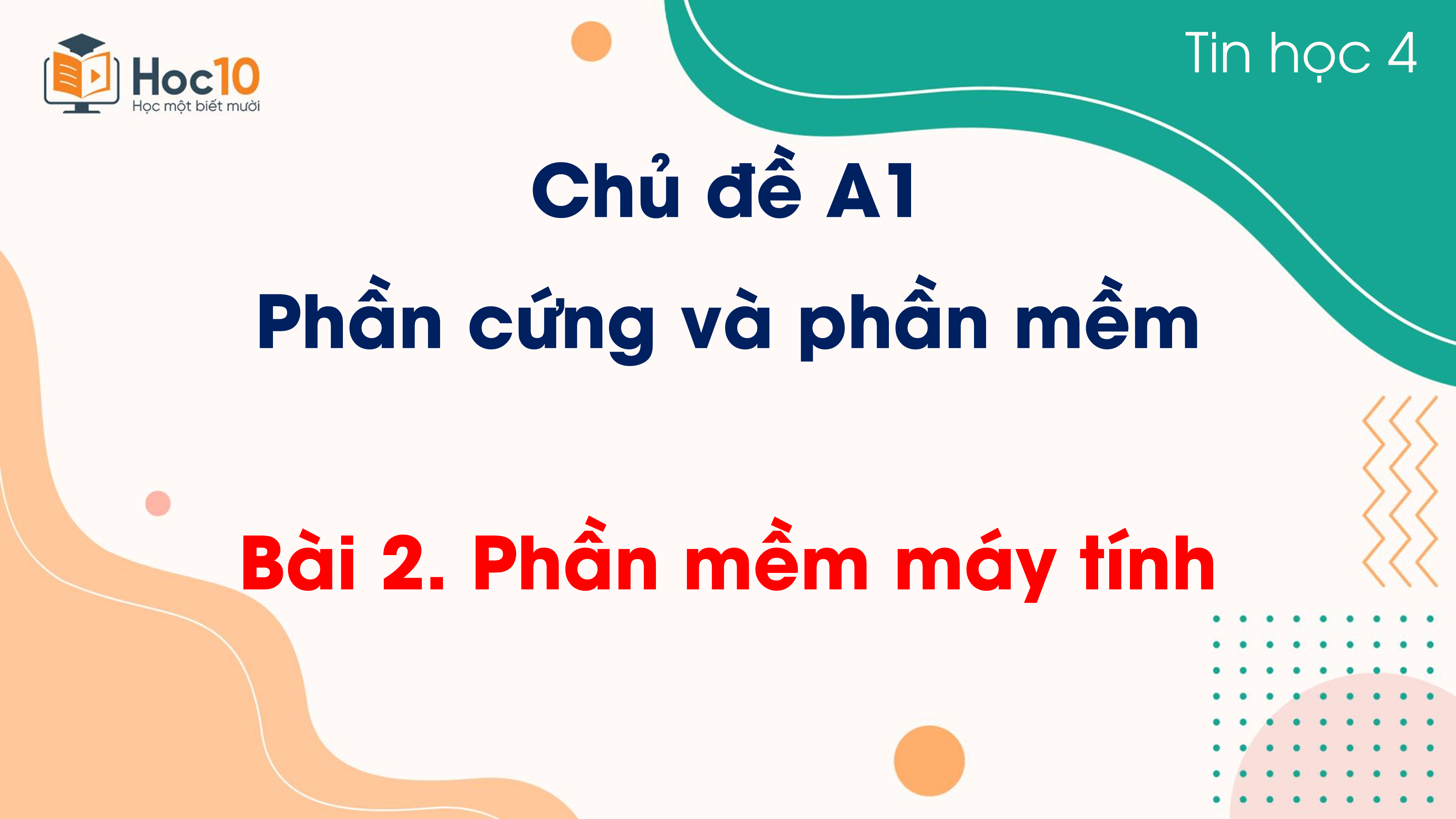 Chủ đề A1 - Bài 2. Phần mềm máy tính