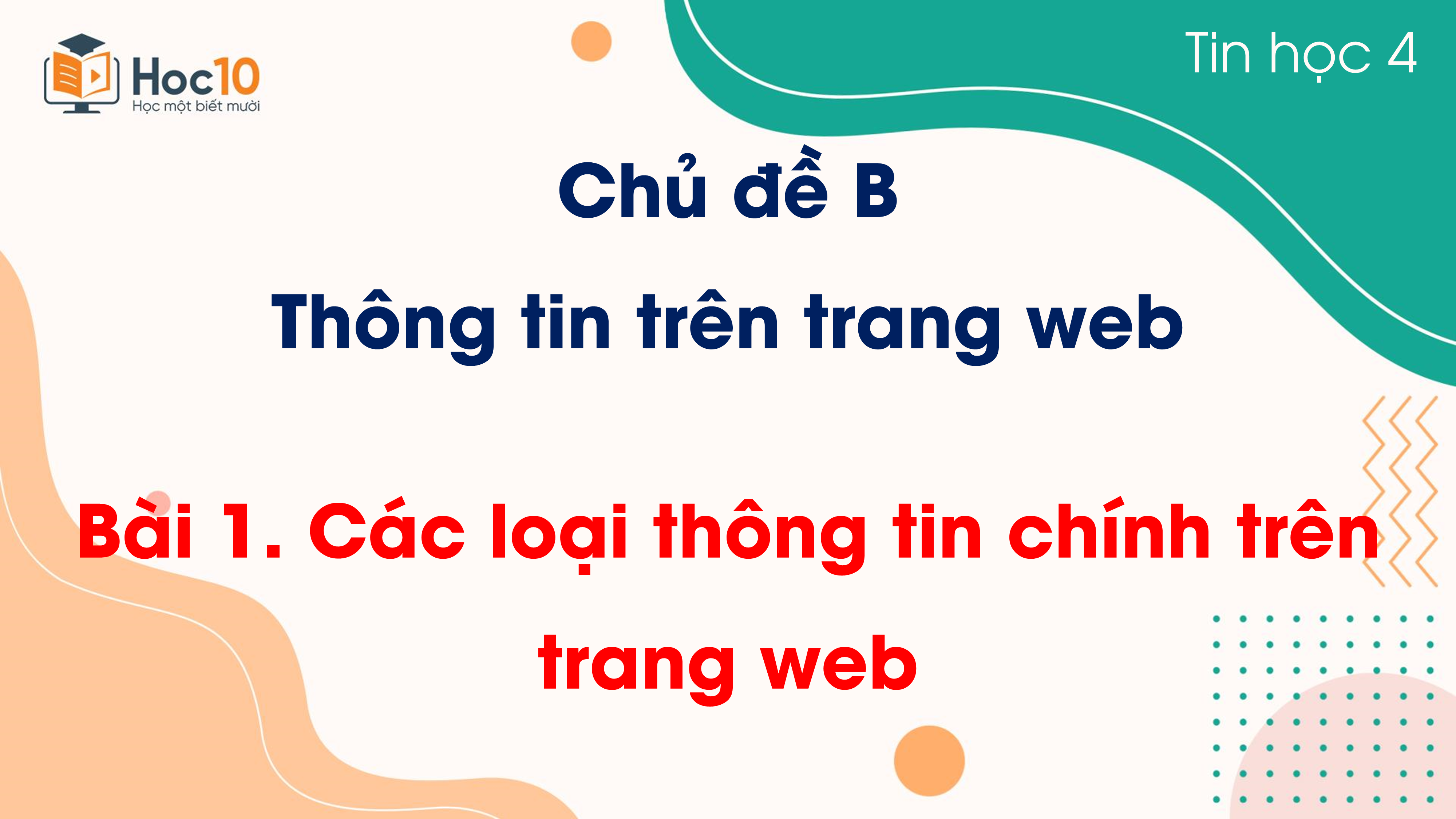 Chủ đề B - Bài 1. Các loại thông tin chính trên trang web
